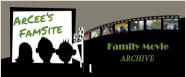 ArCee�s  FamSite  Family Movie ARCHIVE