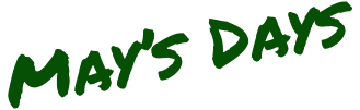 May�s Days